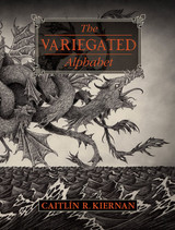 The Ebook of THE VARIEGATED ALPHABET by Caitlín R. Kiernan Now Available