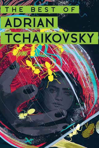 The Best of Adrian Tchaikovsky eBook