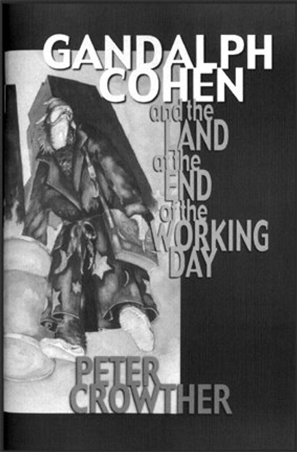 Gandalph Cohen and the Land at the End of the Working Day