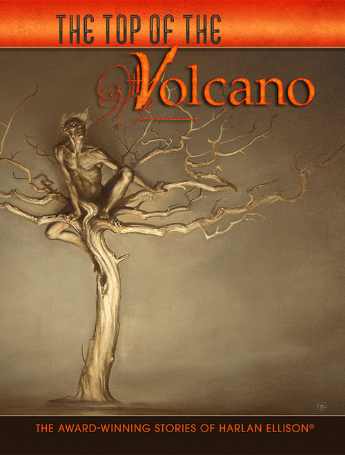 Top of the Volcano: the Award-Winning Stories of Harlan Ellison