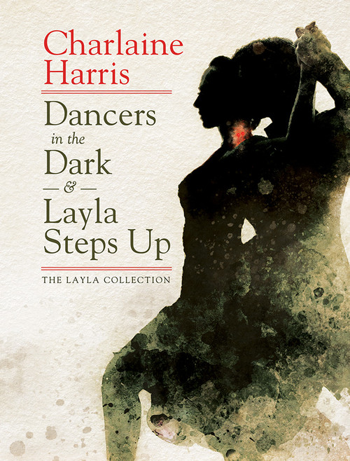 Dancers in the Dark and Layla Steps Up: The Layla Collection