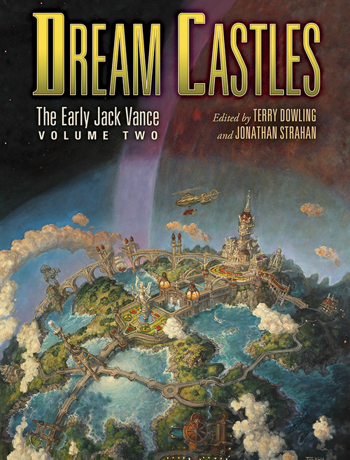 Dream Castles: The Early Jack Vance, Volume Two