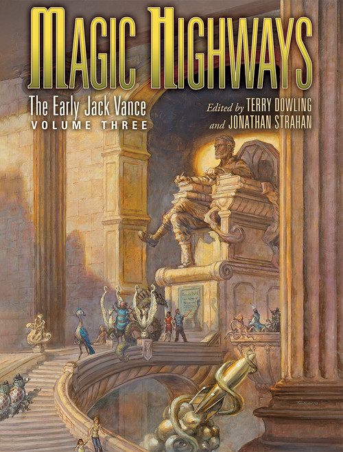 Magic Highways: The Early Jack Vance, Volume Three