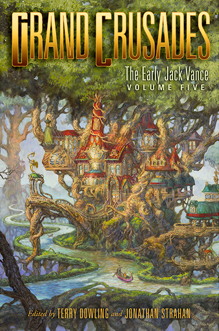Grand Crusades: The Early Jack Vance, Volume Five eBook