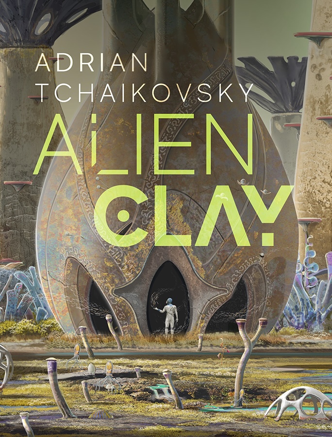 Announcing ALIEN CLAY by Adrian Tchaikovsky