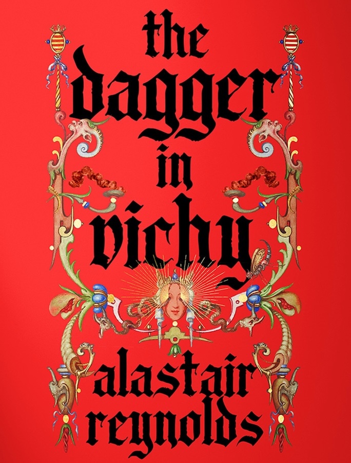 THE DAGGER IN VICHY by Alastair Reynolds in Stock and Shipping