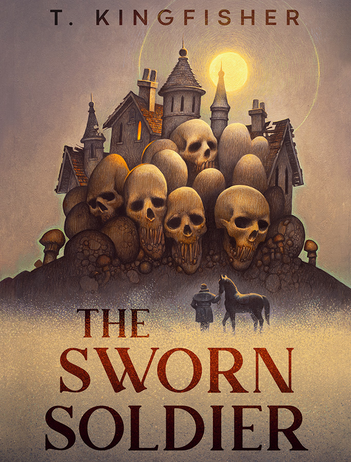 Announcing THE SWORN SOLDIER by T. Kingfisher