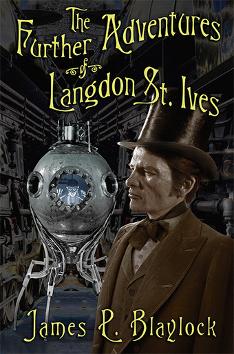 Further Adventures of Langdon St. Ives - Subterranean Press