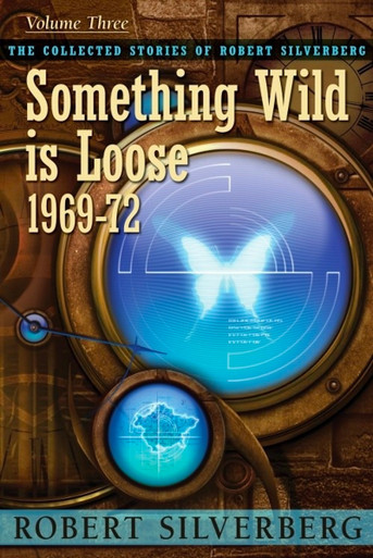 Cover of Collected Stories of Robert Silverberg, Volume Seven: We Are For the Dark, Subterranean Press Trade Paperback Edition
