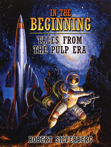 Cover of In the Beginning: Tales from the Pulp Era, Subterranean Press Trade Paperback Edition