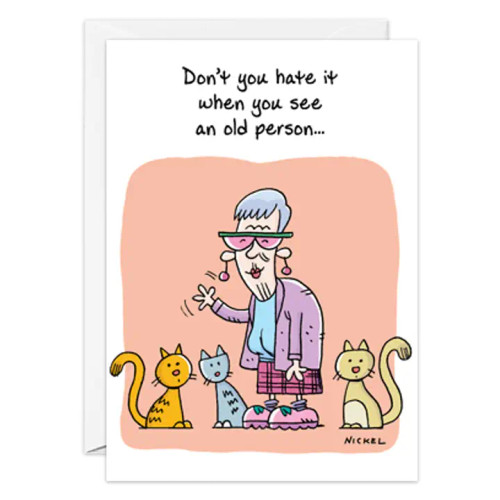 Old Person Birthday Card – from Oatmeal Studios