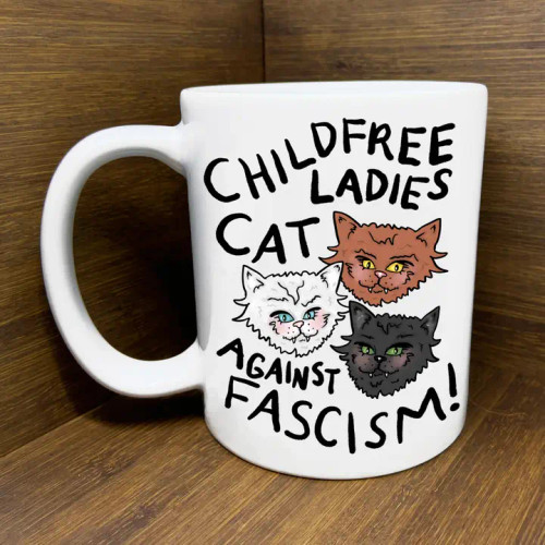 Childfree Cat Ladies Against Fascism Mug – from Citizen Ruth