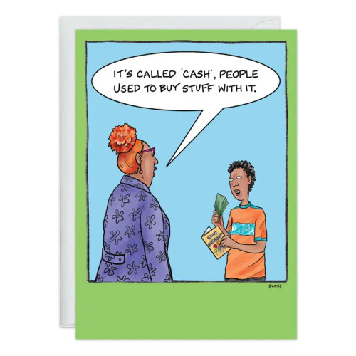 It's Called "Cash" Birthday Card – from Oatmeal Studios