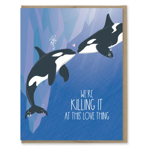 Killing It At Love Orcas Card from Modern Printed Matter