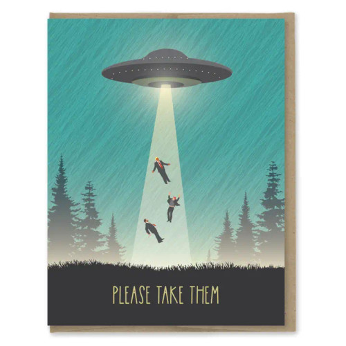 UFO Please Take Our Leaders Card from Modern Printed Matter