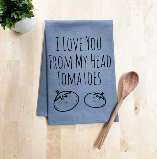 Love You From My Head Tomatoes - Gray Dish Towel