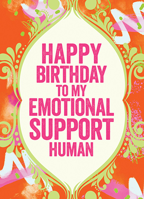 Emotional Support Human - Birthday Card