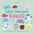 Easy Origami Kawaii from Ingram