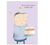 Bigger Cake Boy Birthday Card