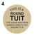 4 - THIS IS A ROUND TUIT