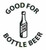 B1 - GOOD FOR BOTTLE BEER