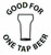 G1 - GOOD FOR ONE TAP BEER