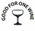 C2 - GOOD FOR ONE WINE
