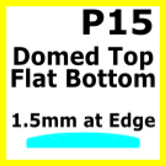 Glass, Flat Bottom Domed, 1.5mm at the Edge (P15)