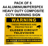 5 Pack Of A4 CCTV Warning Sign Aluminium Composite Long Life Material Vivid Colour