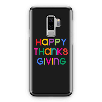 Happy Thanks Giving Samsung Galaxy S9 / S9 Plus Case Cover
