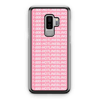 1 800 Hotline Bling Samsung Galaxy S9 / S9 Plus Case Cover