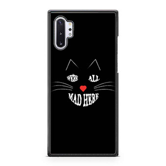 Alice In Wonderland Inspired We'Re All Mad Here 7 Samsung Galaxy Note 10 / Note 10 Plus Case Cover