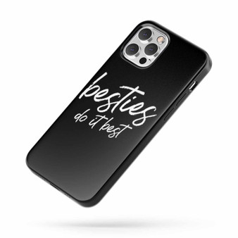 Besties Do It Best Friends iPhone Case Cover