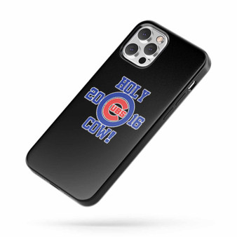 Chicago Cubs Holy Cow 2016 World Series Champions iPhone Case Cover