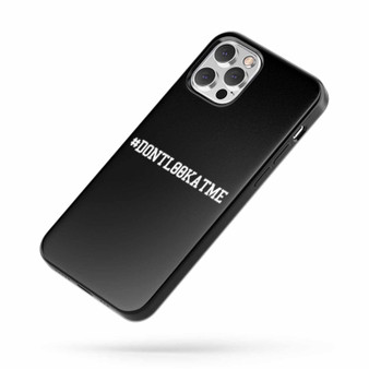 Don'T Look At Me Hashtag #Dontlookatme Los Angeles Funny Baseball Inspired Viral Fighting iPhone Case Cover