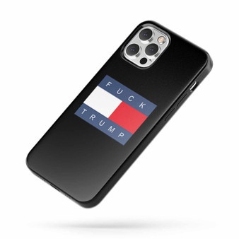 Fuck Donald Trump Inspired Tomi Hilfiger Logo Anti Donald Trump Fuck Donald Trump iPhone Case Cover