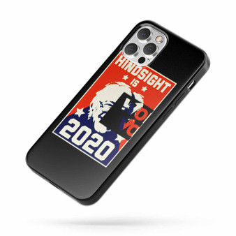 Hindsight Is 2020 iPhone Case Cover