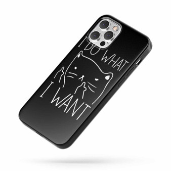 I Do What I Want Fuck Cat iPhone Case Cover