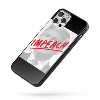 Impeach Need To Impeach iPhone Case Cover