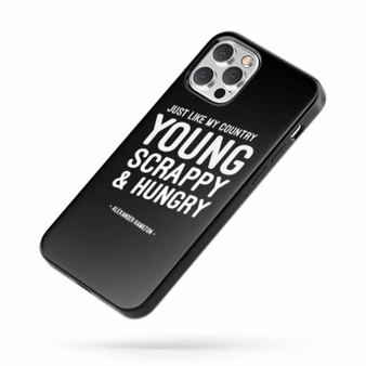 Just Like My Country Young Scrappy And Hungry iPhone Case Cover