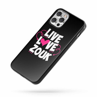 Live Love Zouk iPhone Case Cover