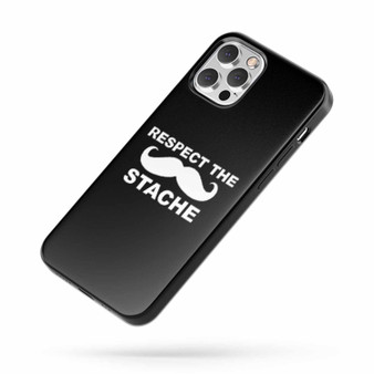 Respect The Stache iPhone Case Cover