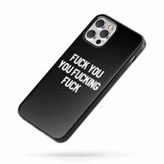 Shameless Tv Show Fuck You You Fucking Fuck Slogan iPhone Case Cover