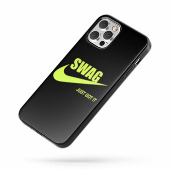 Swag Just Got It iPhone Case Cover