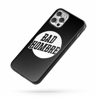 Bad Hombre Saying Quote iPhone Case Cover