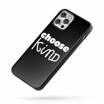 Choose Kind Anti Bullying Saying Quote iPhone Case Cover