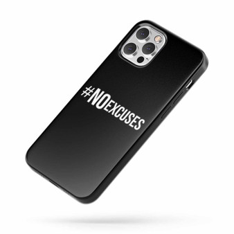 No Excuses Fitness Saying Quote iPhone Case Cover