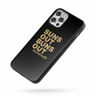 Suns Out Buns Out Saying Quote iPhone Case Cover