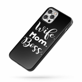 Wife Mom Boss Saying Quote iPhone Case Cover