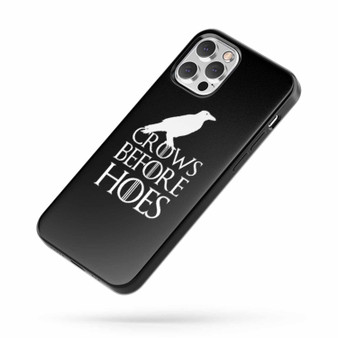 Crows Before Hoes Game Of Thrones Saying Quote iPhone Case Cover